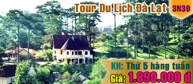 Tour du lịch Đà Lạt: Cao nguyên tình tứ