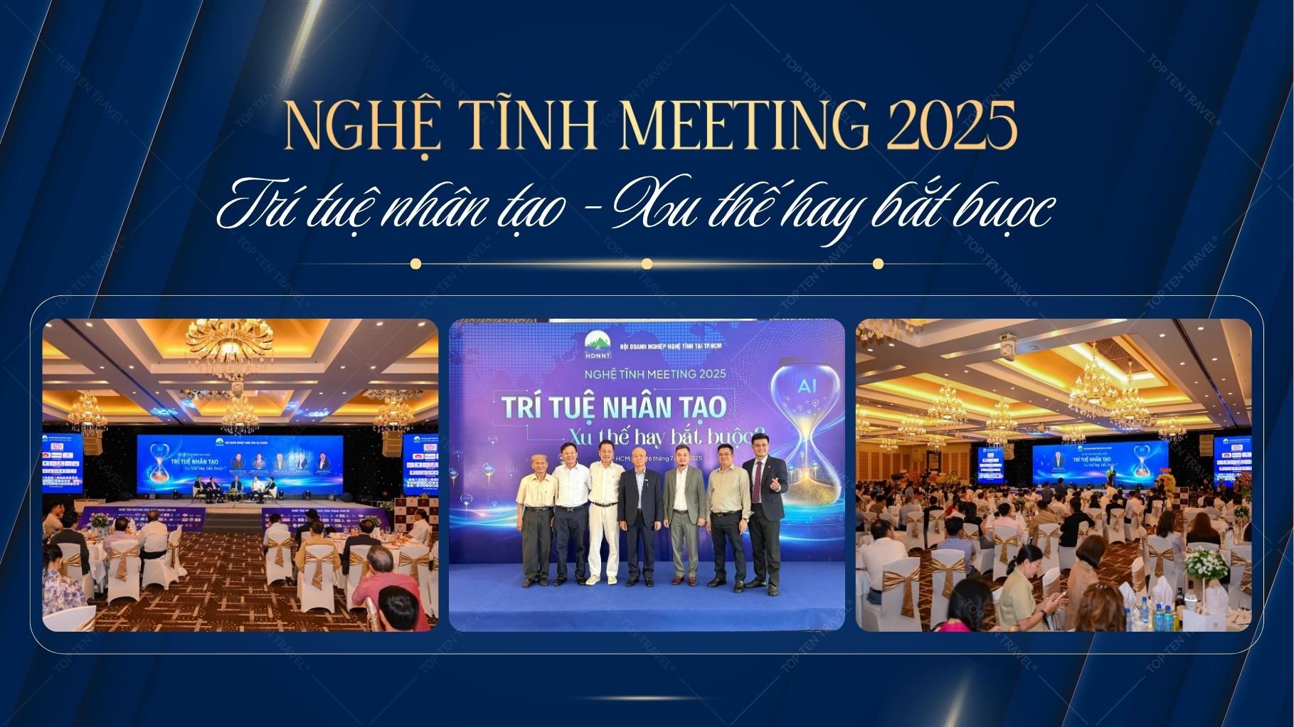 Top Ten Travel tham dự Nghệ Tĩnh Meeting 2025: Trí tuệ nhân tạo - Xu thế hay bắt buộc