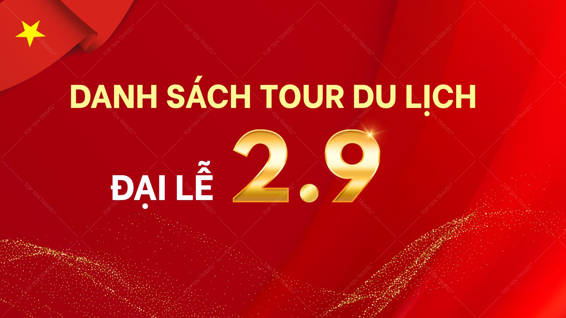 Danh sách tour du lịch lễ 2/9 giá tốt 2025