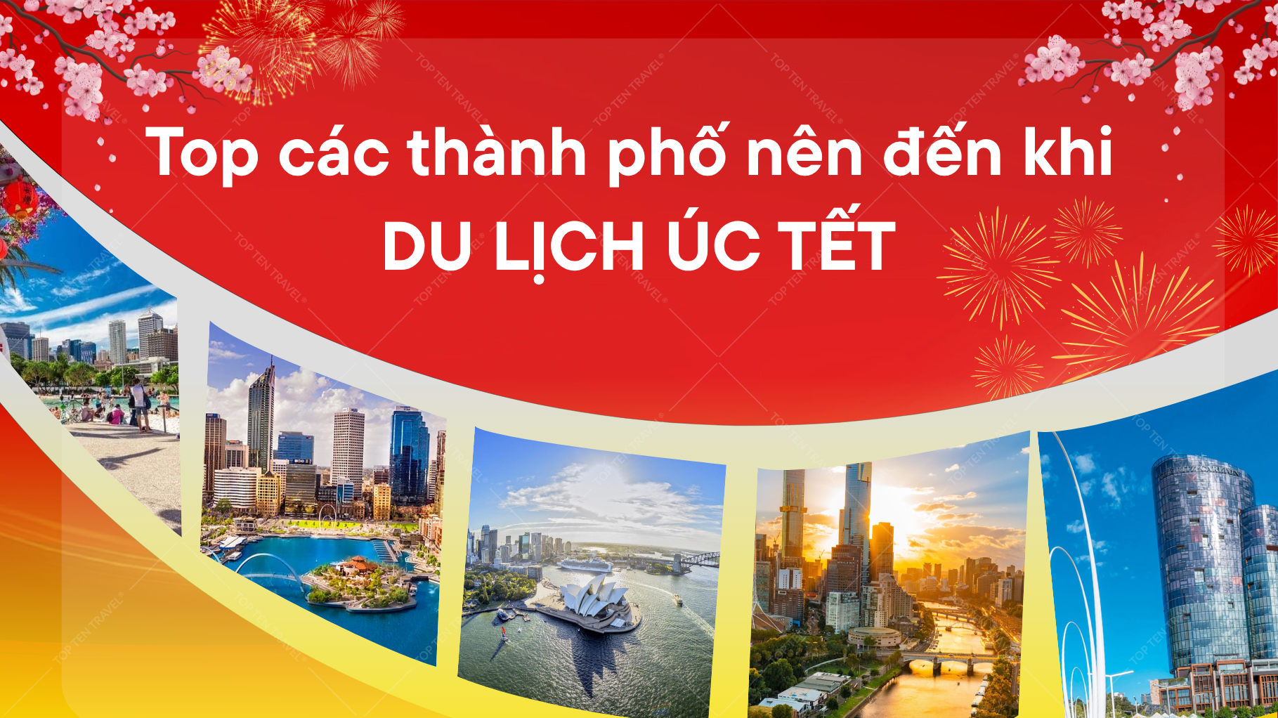 Top các thành phố nên đến khi du lịch Úc dịp Tết