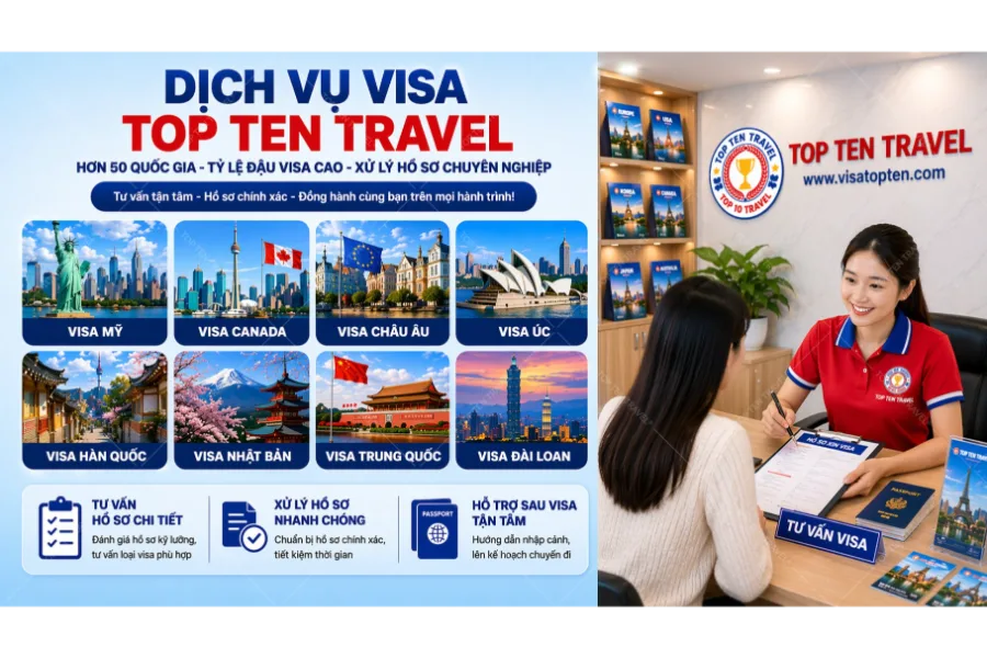 Dịch vụ visa Top Ten Travel – Giải pháp visa uy tín cho người Việt