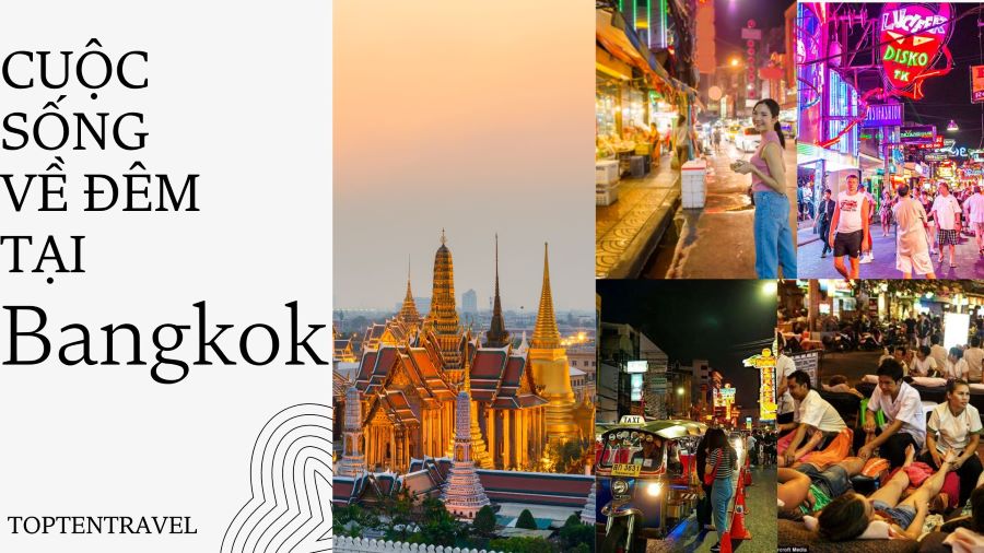 Top 6 Địa Điểm Ăn Chơi Ở Bangkok Về Đêm Không Nên Bỏ Lỡ
