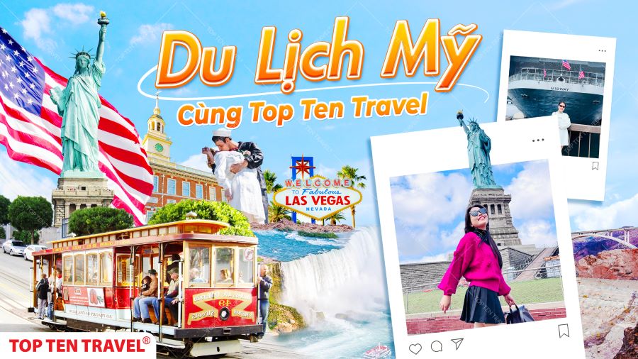 Rực Rỡ Sắc Màu 'Tour Mỹ' Cùng Top Ten Travel