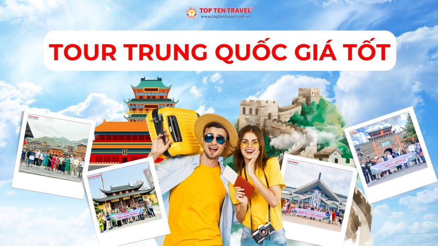 Tour Trung Quốc giá tốt 2024