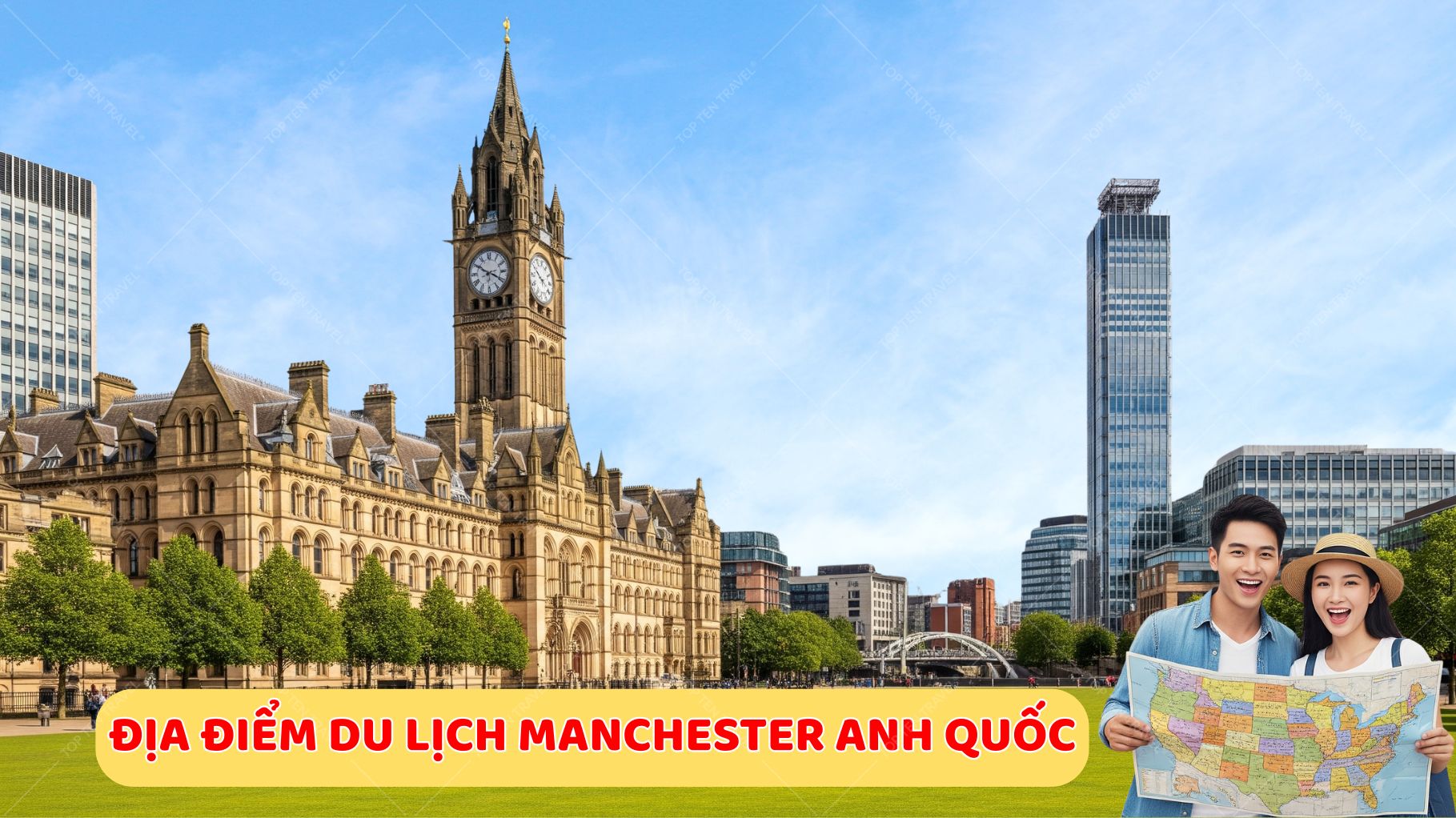 Tổng hợp những địa điểm nổi tiếng tại Thành phố Manchester nước Anh