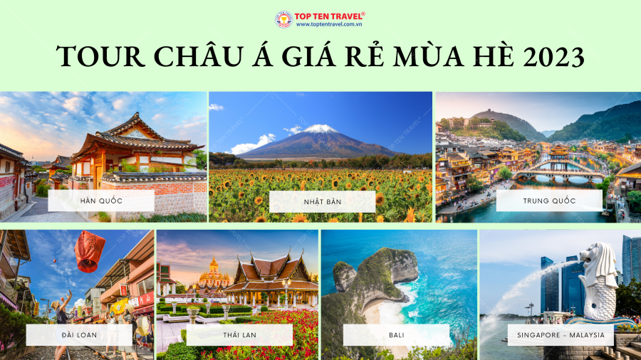 Tour Châu Á giá tốt mùa hè 2023