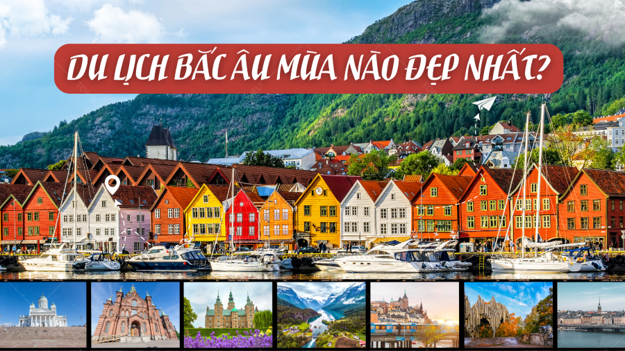 Du lịch Bắc Âu mùa nào đẹp nhất?