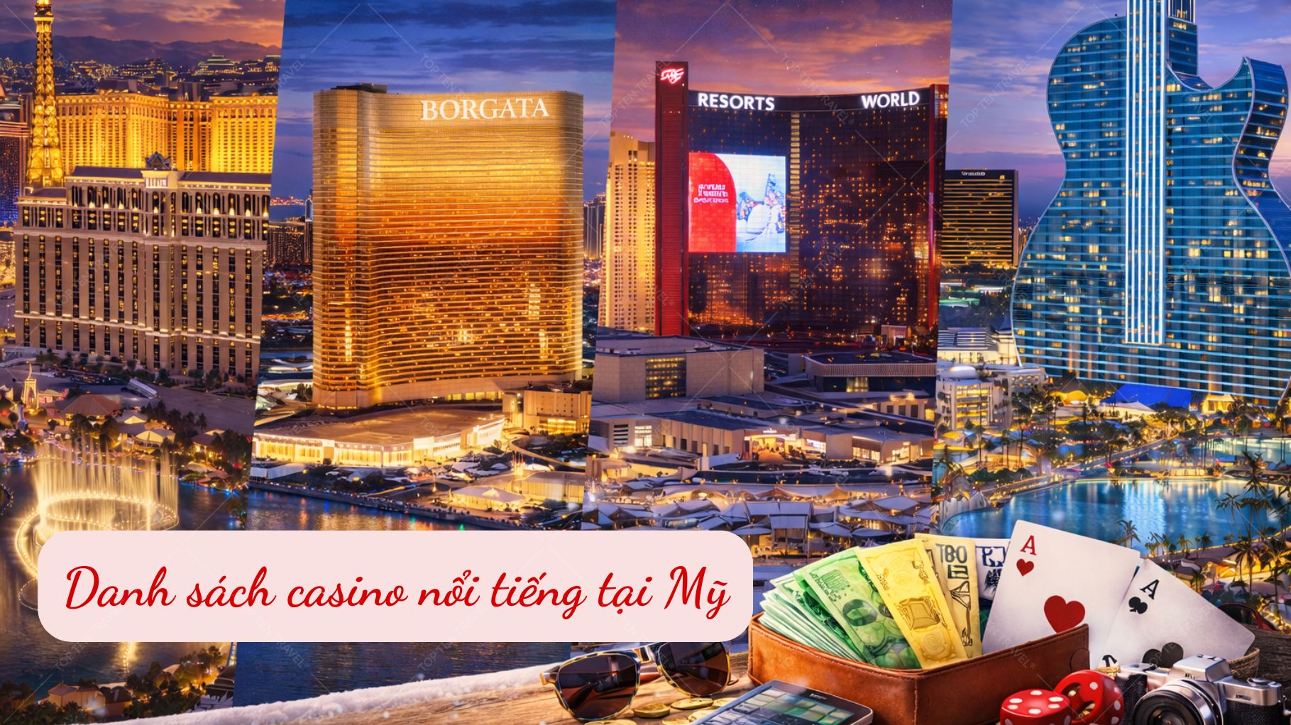 Danh sách các Casino xa xỉ nhất thế giới tại nước Mỹ