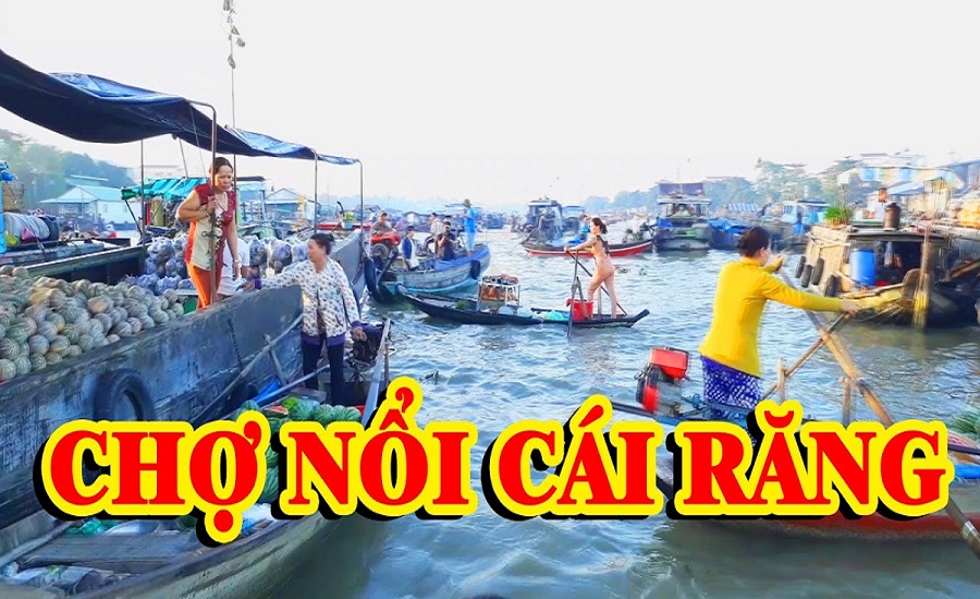 Chợ nổi Cái Răng và những điểm đến miền Tây mùa nước nổi