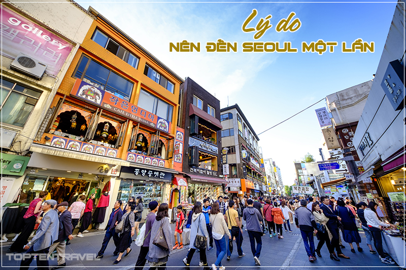 Những lý do nên đến Seoul một lần trong đời