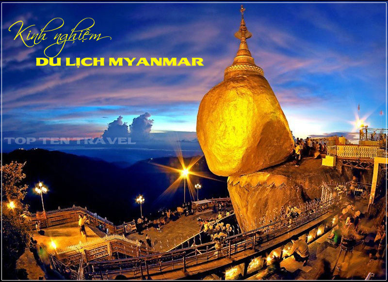 Kinh nghiệm du lịch Myanmar, bí kíp và chia sẻ