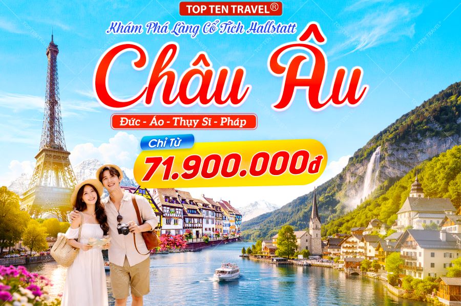 Tour Châu Âu: Đức - Áo - Thụy Sỹ - Pháp