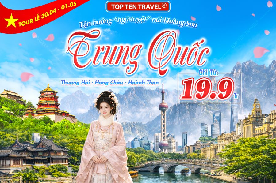 Tour Trung Quốc Lễ 30/4 khám phá Hoàng Sơn