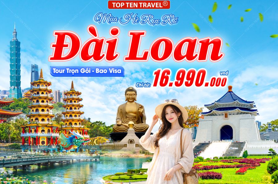 Tour Đài Loan: Cao Hùng - Đài Trung - Đài Bắc 5N4D