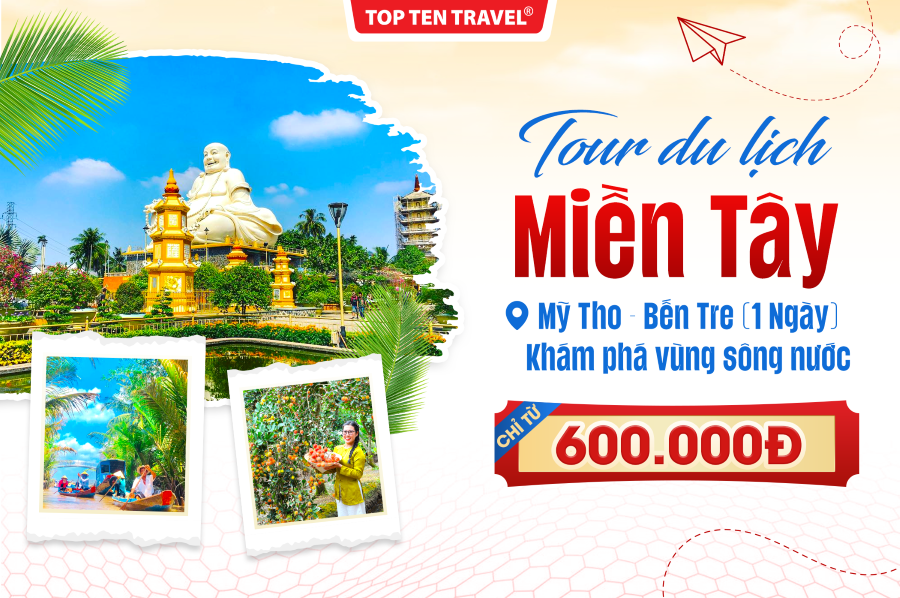 Tour du lịch Mỹ Tho - Bến Tre: Khám phá vùng sông nước