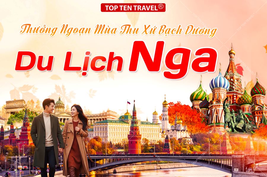 Tour du lịch Nga: Moscow - Saint Petersburg