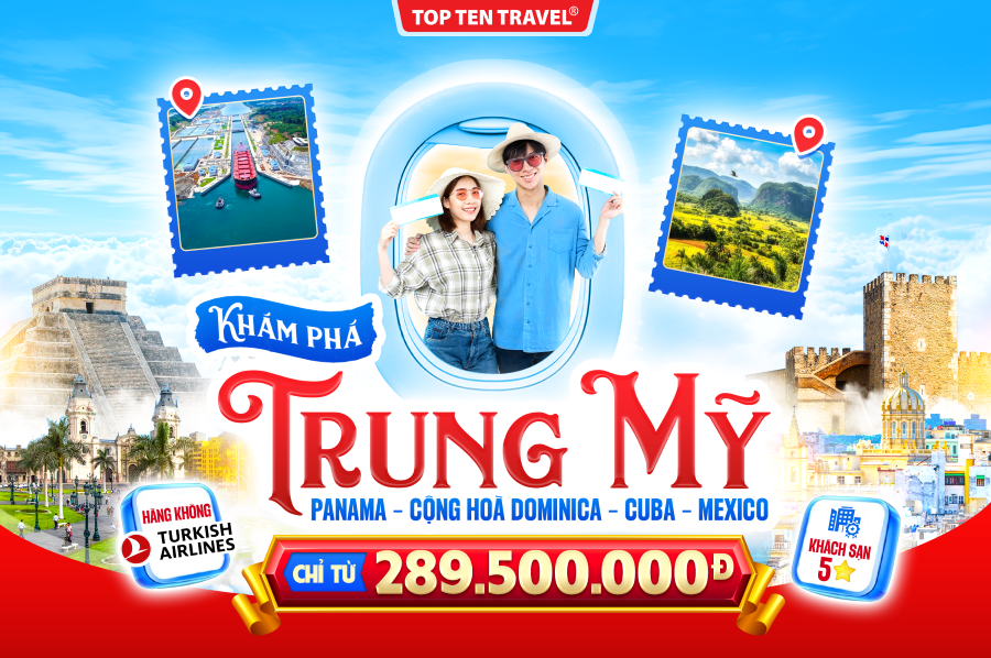 Du lịch Trung Mỹ: Panama - Cộng Hoà Dominica - Cuba - Mexico