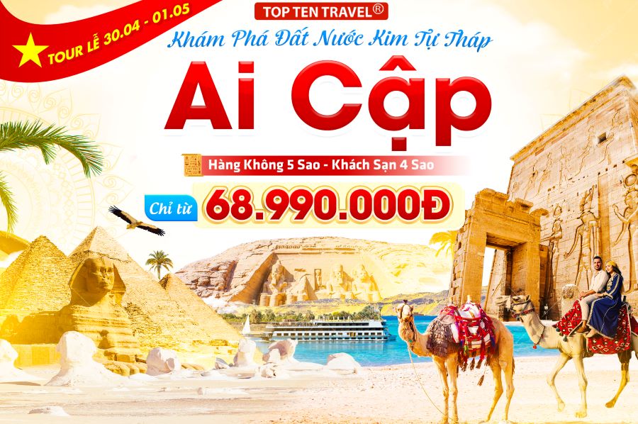 Tour Ai Cập Lễ 30/4: Cairo - Aswan - Luxor - Hurghada