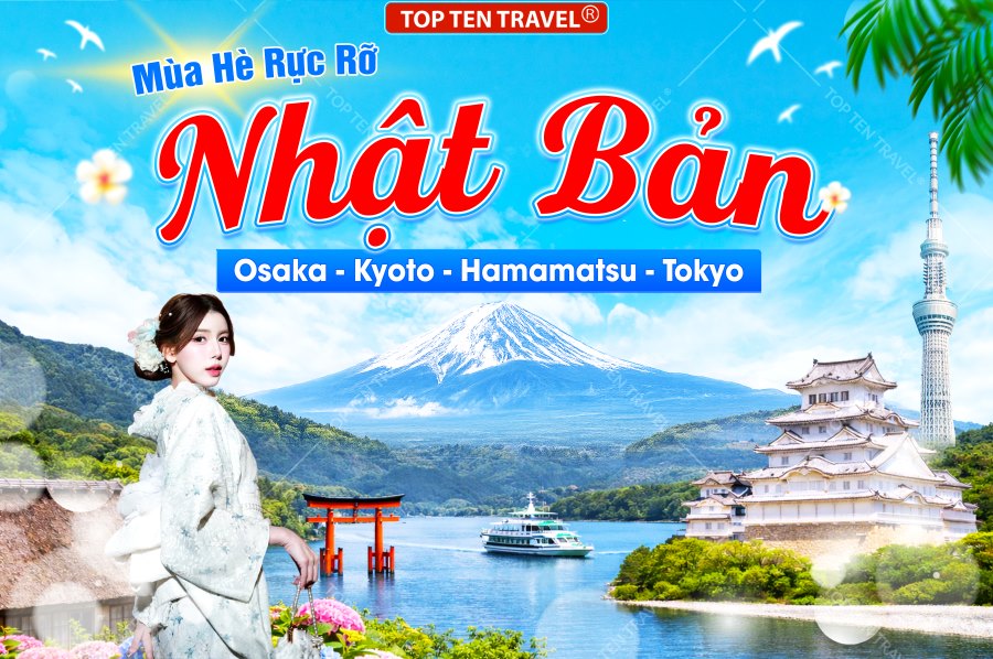Tour Nhật Bản Mùa Hè: Osaka - Kyoto - Hamamatsu - Tokyo