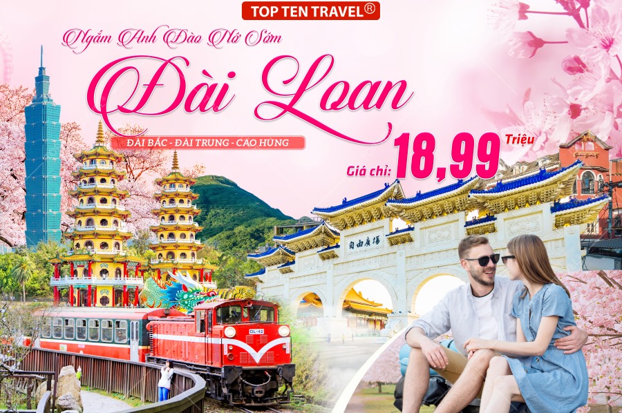 Tour Đài Loan Mùa Anh Đào: Cao Hùng - Đài Trung - Đài Bắc 5N4D