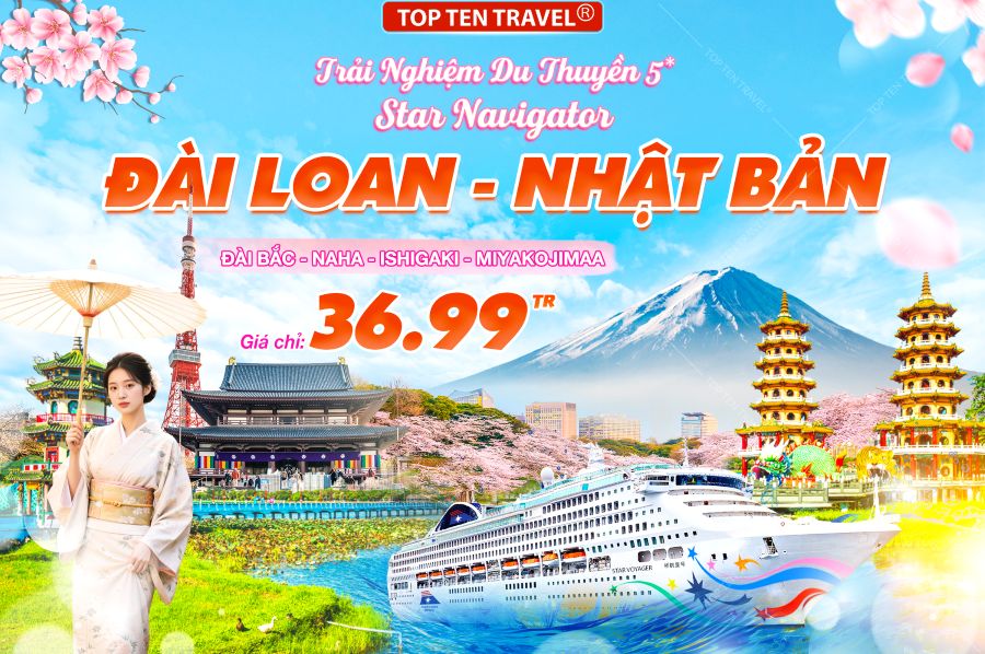 Tour Du Thuyền Star Navigator Đài Loan - Nhật Bản