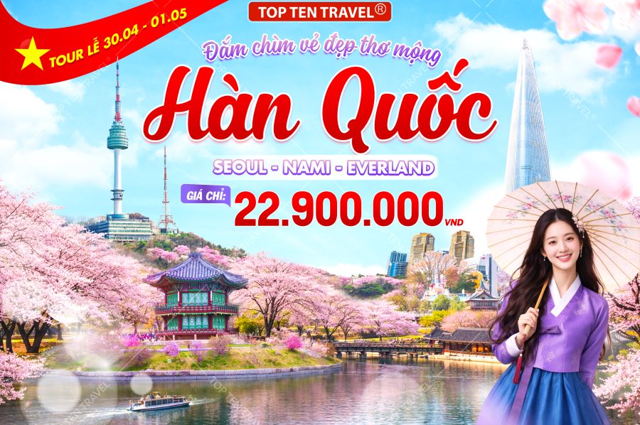 Tour Hàn Quốc Lễ 30/04: Seoul - Nami - Everland 5N4Đ