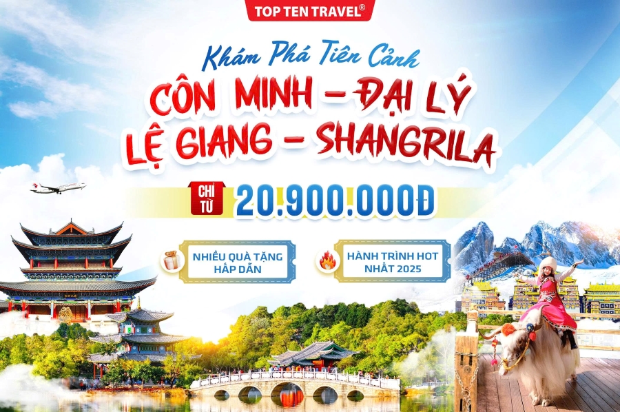 Tour Trung Quốc: Côn Minh - Đại Lý - Lệ Giang - Shang Rila 6N5D