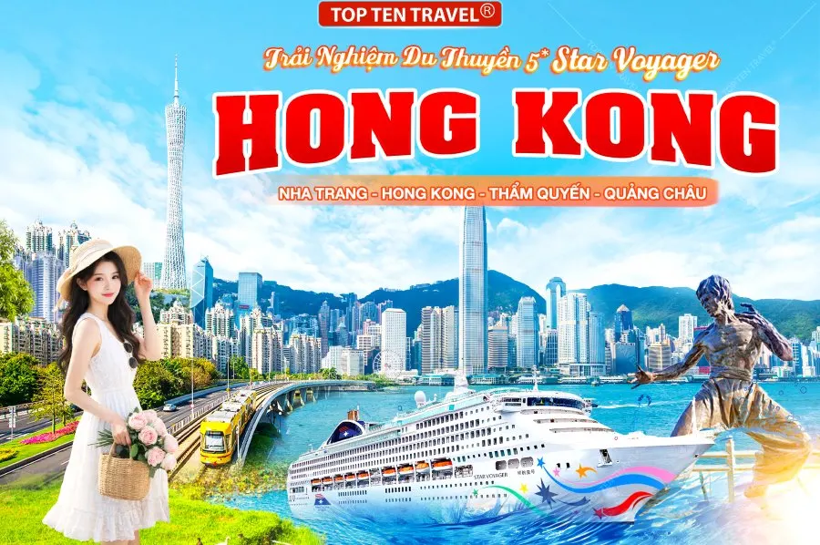 Tour Du Thuyền: Nha Trang - Hong Kong -Thẩm Quyến - Quảng Châu
