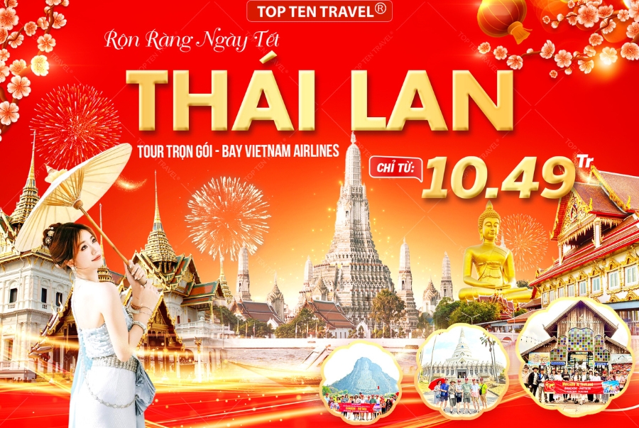 Chương trình tour Thái Lan Bangkok - Pattaya của Top Ten Travel
