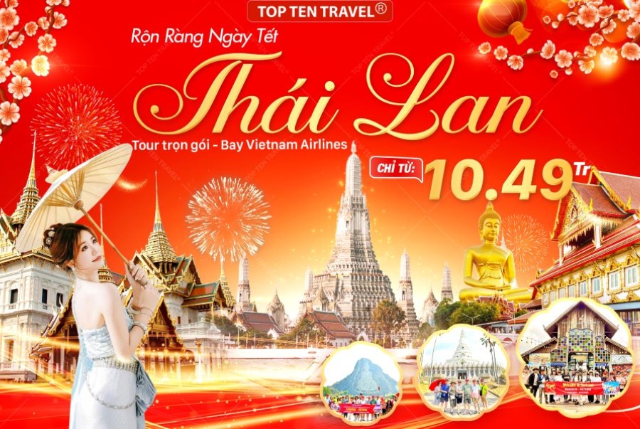 Tour du lịch Thái Lan tết có mức giá ưu đãi chỉ từ 10 triệu đồng