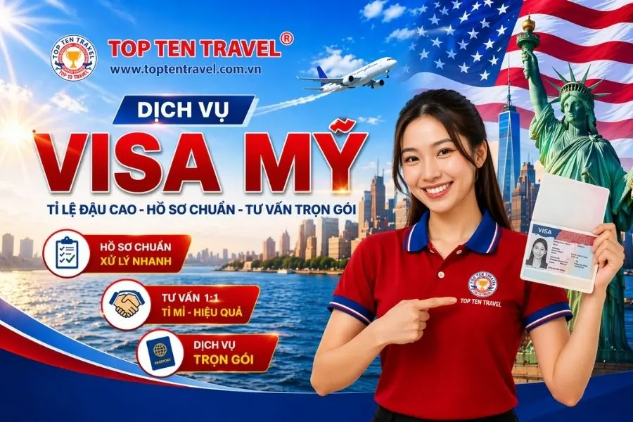 Dịch vụ visa Mỹ uy tín, trọn gói giá tốt tại Top Ten Travel