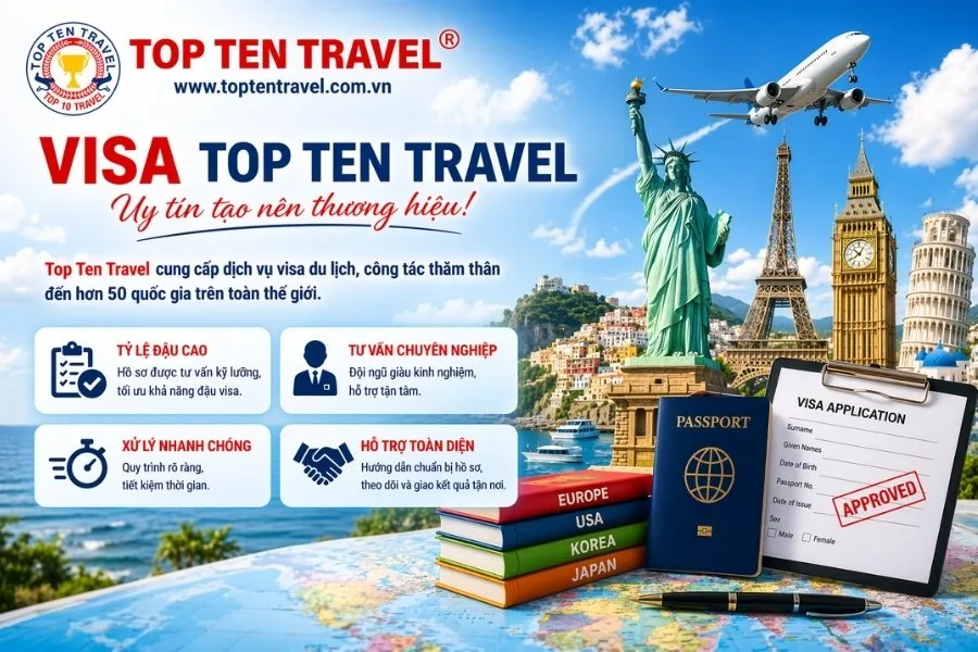 Dịch vụ visa của Top Ten Travel là giải pháp hàng đầu được rất nhiều du khách lựa chọn
