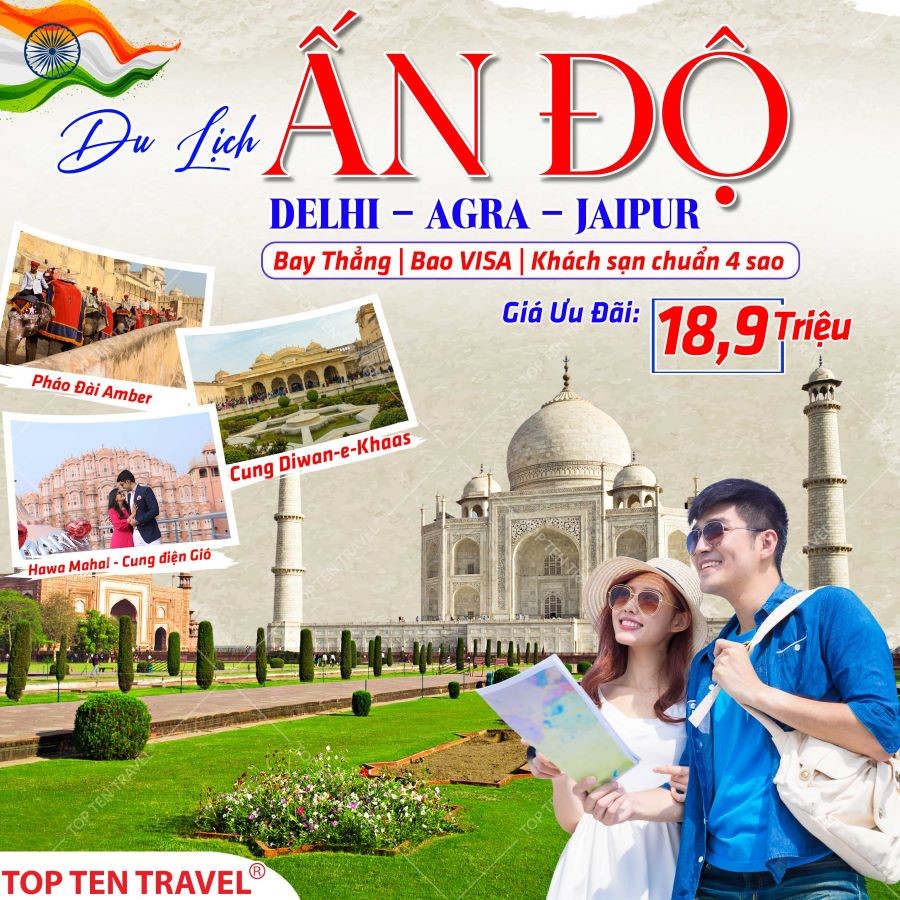 Tour du lịch Ấn Độ tại Top Ten Travel sở hữu hành trình tour hoàn toàn mới lạ