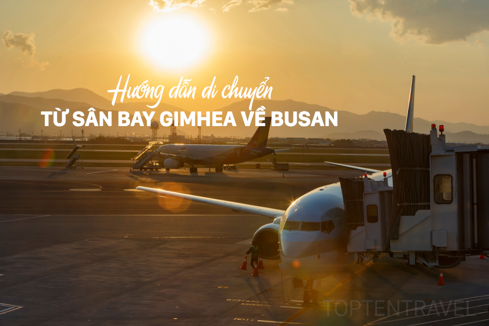 Hướng dẫn di chuyển từ sân bay Gimhea về Busan