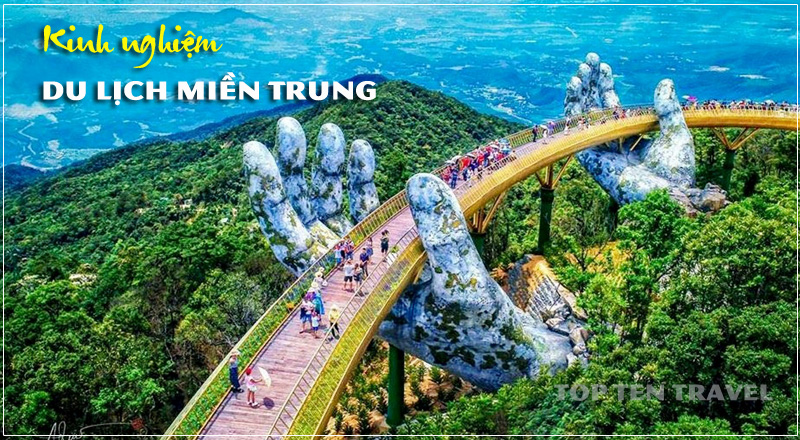 Kinh nghiệm du lịch miền Trung