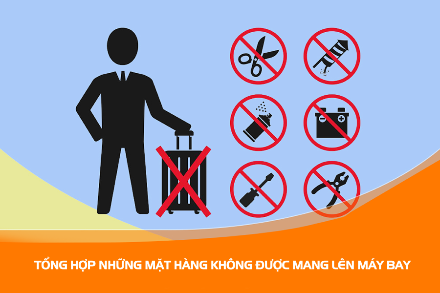 Những vật dụng cấm mang theo khi đi máy bay xuất cảnh ra nước ngoài (Cập nhật mới nhất 2023)