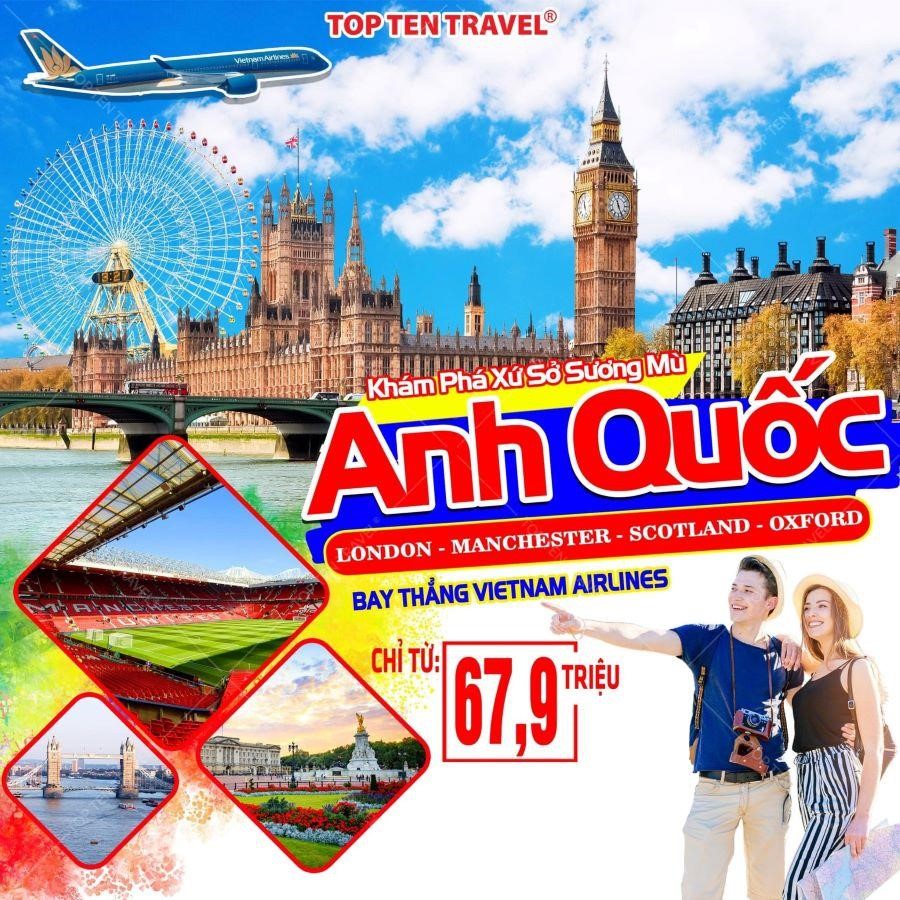 Tour du lịch Anh giá tốt tại Top Ten Travel