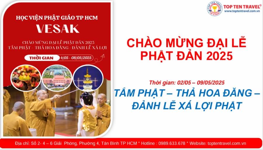 Tour Lễ Phật Đản Vesak 2025 tại Top Ten Travel hứa hẹn mang đến những trải nghiệm tâm linh sâu sắc và đáng nhớ